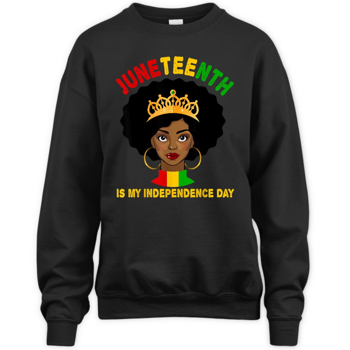 Strong Women Black Girl Black Queen Juneteenth Is My Independence Day T-Shirt Strong Women Black Girl Black Queen Juneteenth Is My Independence Day T-Shirt